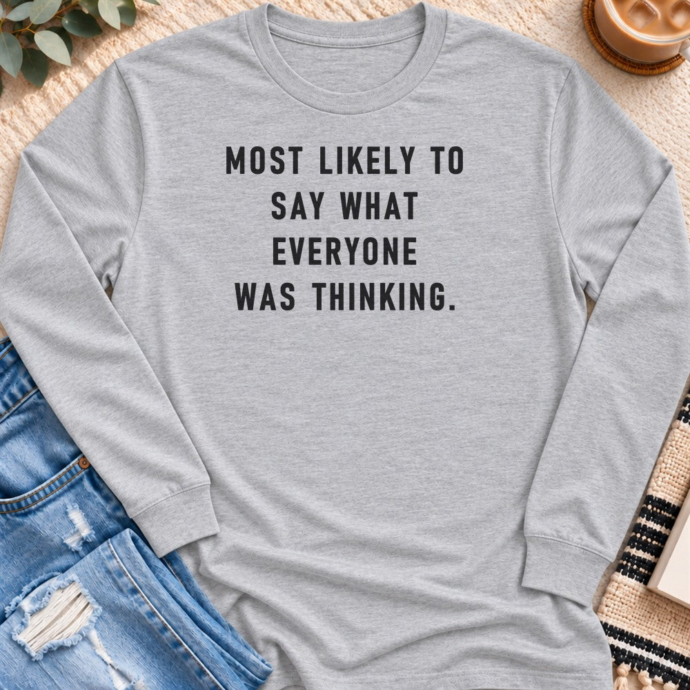 Most Likely to Say What Everyone Was Thinking Long Sleeve in Sport Grey - Quiet Chaos Co unisex mental health long sleeve tee