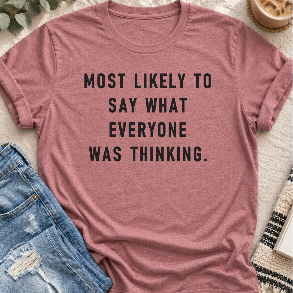 Most Likely to Say What Everyone Was Thinking T-Shirt in Heather Mauve - Quiet Chaos Co unisex mental health tee