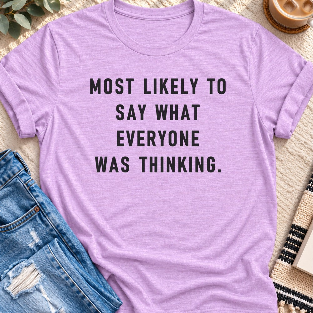 Most Likely to Say What Everyone Was Thinking T-Shirt in Heather Prism Lilac - Quiet Chaos Co unisex mental health tee