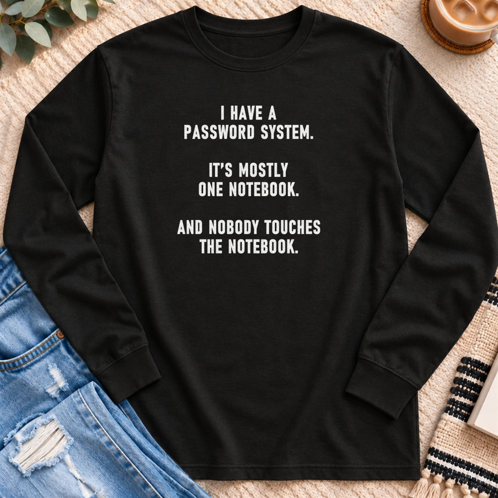 My Password System Is One Notebook Long Sleeve in Black - Quiet Chaos Co unisex mental health long sleeve tee