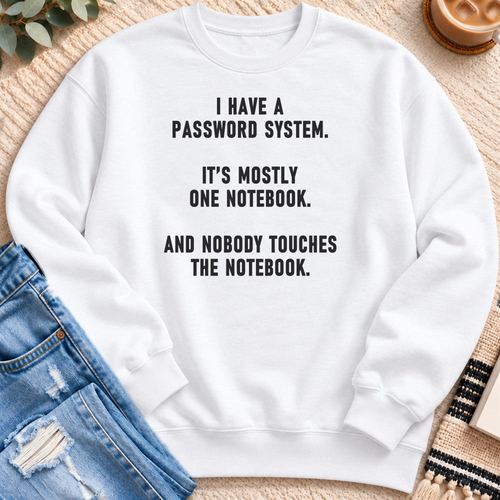 My Password System Is One Notebook Sweatshirt in White - Quiet Chaos Co unisex mental health sweatshirt