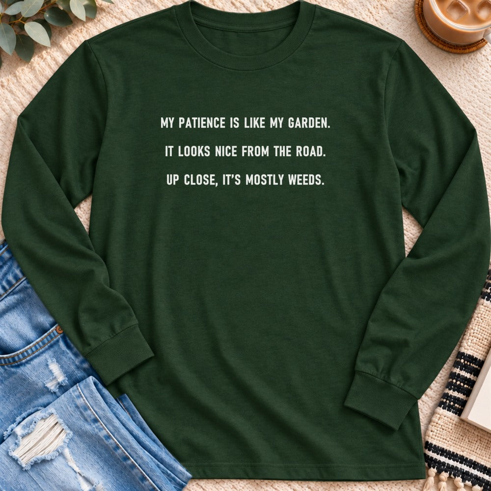 My Patience Is Like My Garden Long Sleeve in Forest Green - Quiet Chaos Co unisex mental health long sleeve tee