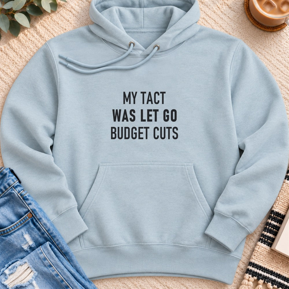 My Tact Was Let Go, Budget Cuts Premium Hoodie in Blue Mist - Quiet Chaos Co unisex mental health hoodie