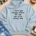 No Credit for the Eye Rolls Nobody Saw Premium Hoodie in Blue Mist - Quiet Chaos Co unisex mental health hoodie
