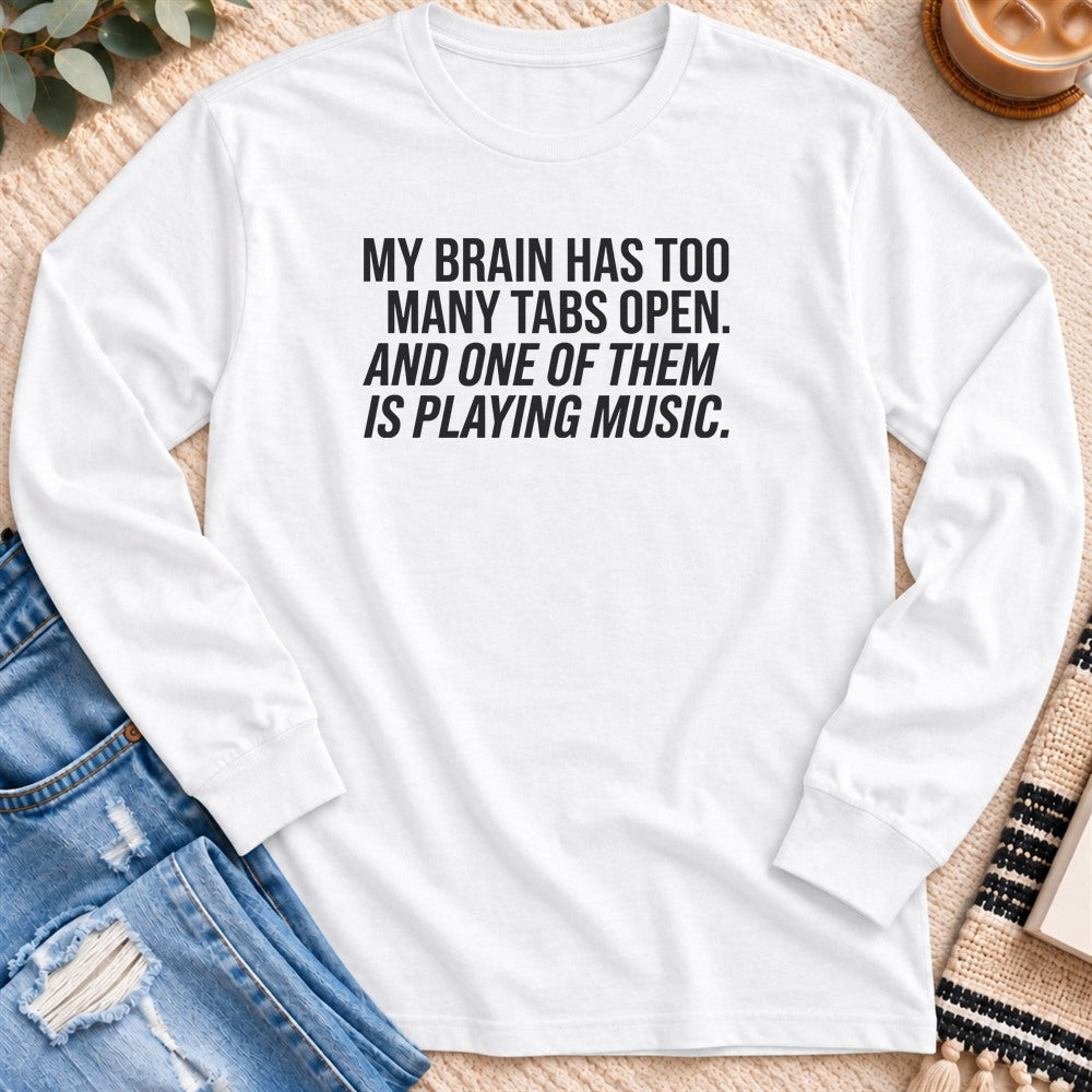 One Tab Is Playing Music Long Sleeve in White - Quiet Chaos Co unisex mental health long sleeve tee