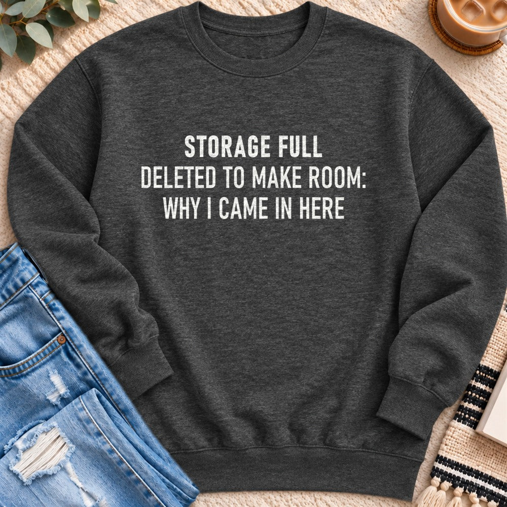 Storage Full, Deleted Why I Came in Here Sweatshirt in Charcoal Heather - Quiet Chaos Co unisex mental health sweatshirt