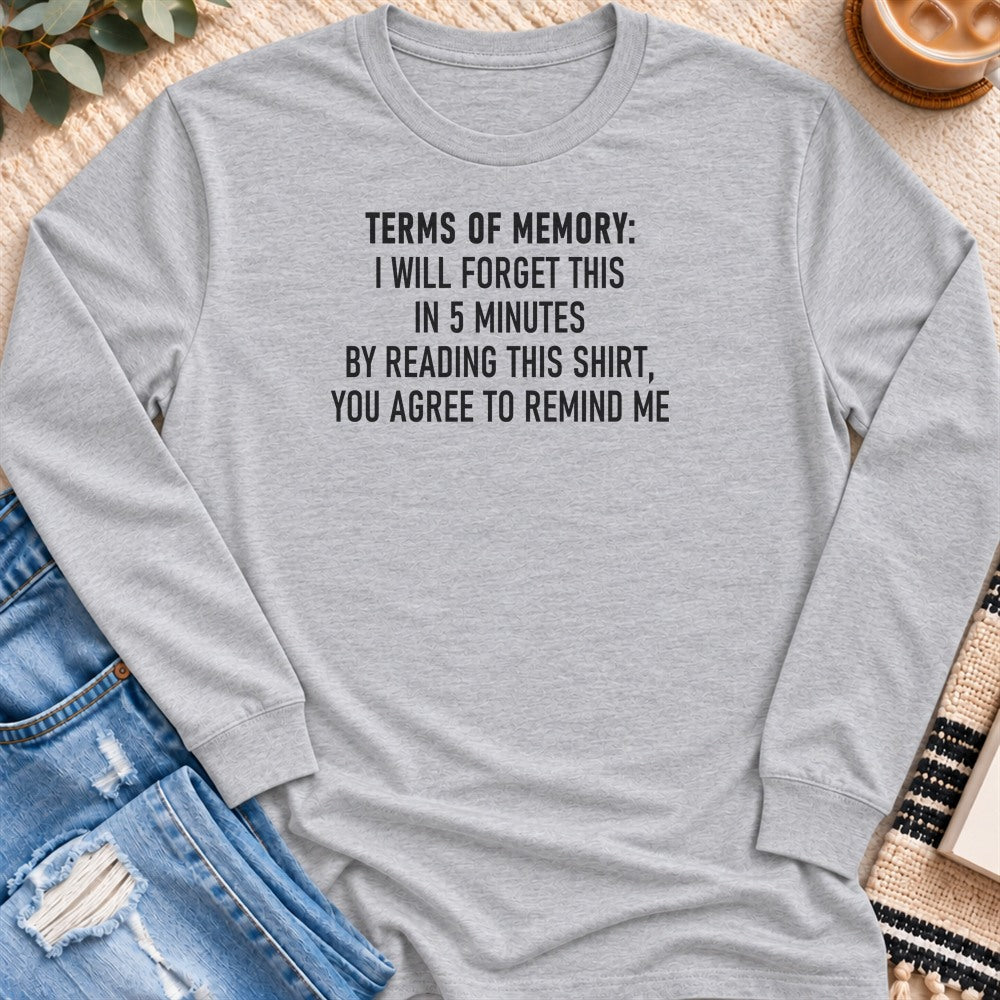 Terms of Memory, I'll Forget in 5 Minutes Long Sleeve in Sport Grey - Quiet Chaos Co unisex mental health long sleeve tee