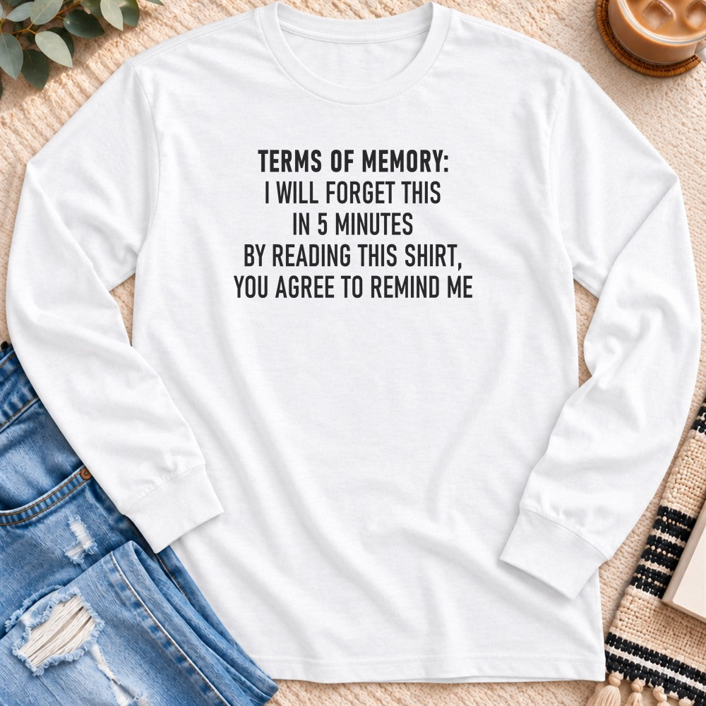 Terms of Memory, I'll Forget in 5 Minutes Long Sleeve in White - Quiet Chaos Co unisex mental health long sleeve tee