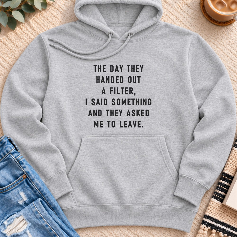 The Day They Handed out a Filter Premium Hoodie in Heather Grey - Quiet Chaos Co unisex mental health hoodie
