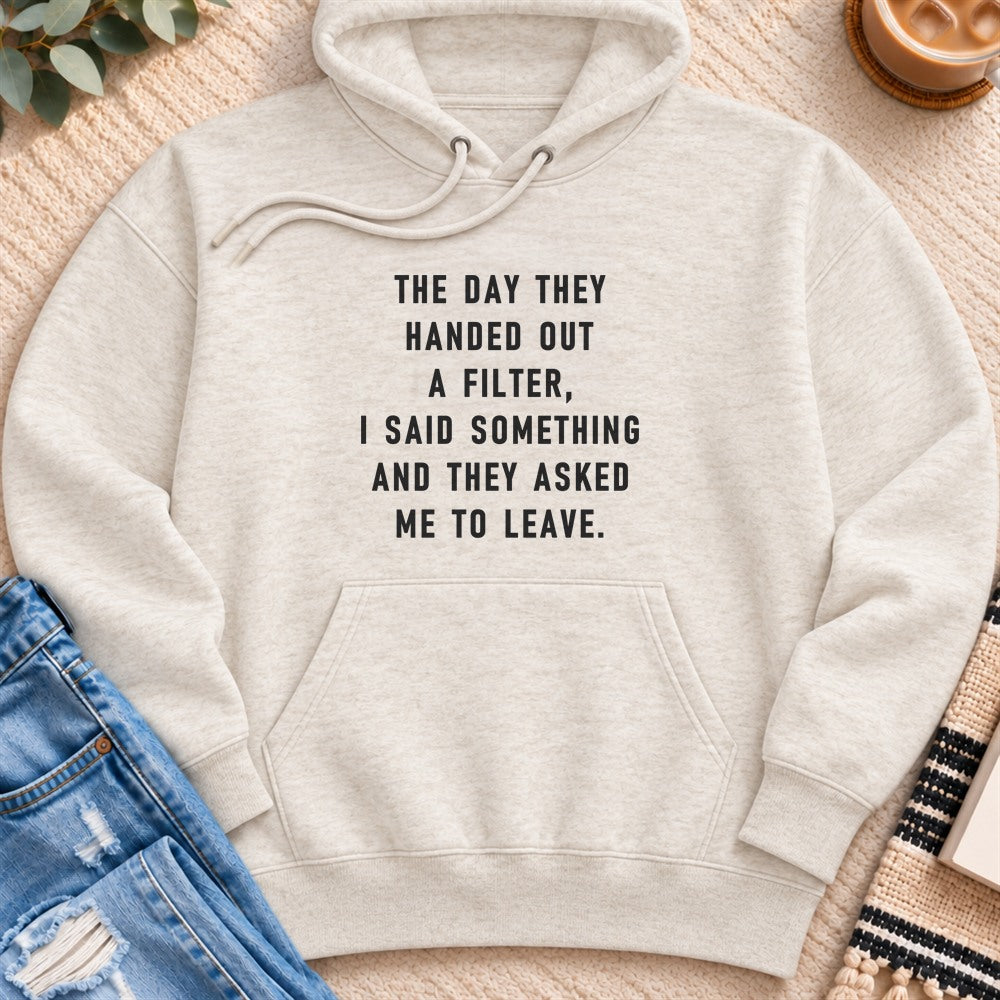 The Day They Handed out a Filter Premium Hoodie in Oatmeal Heather - Quiet Chaos Co unisex mental health hoodie
