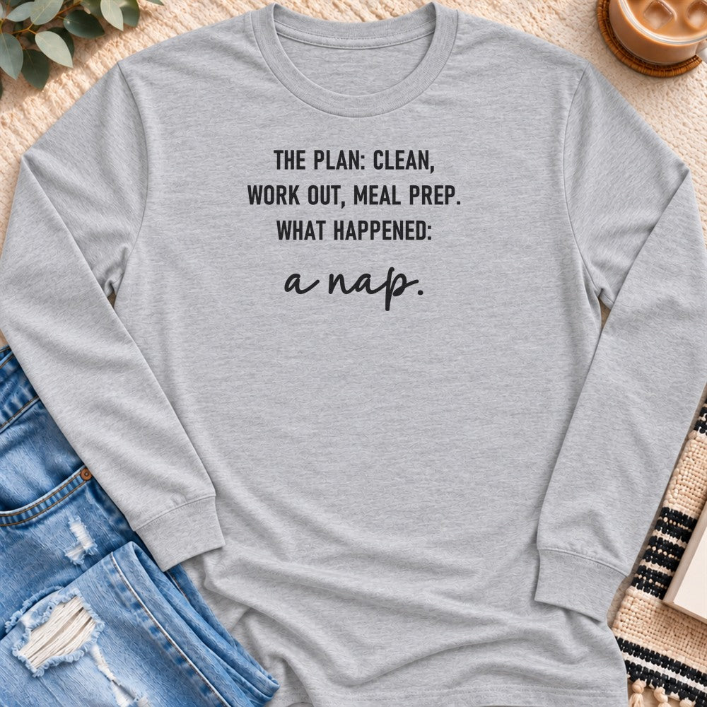 The Plan, and Then a Nap Long Sleeve in Sport Grey - Quiet Chaos Co unisex mental health long sleeve tee