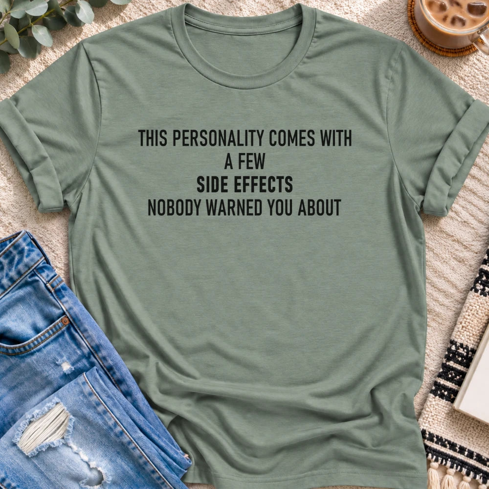 A Few Side Effects Nobody Warned You About T-shirt in Sage - Quiet Chaos Co unisex mental health tee