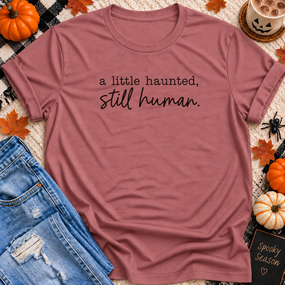 A Little Haunted, Still Human T-Shirt in Mauve - Quiet Chaos Co unisex mental health tee