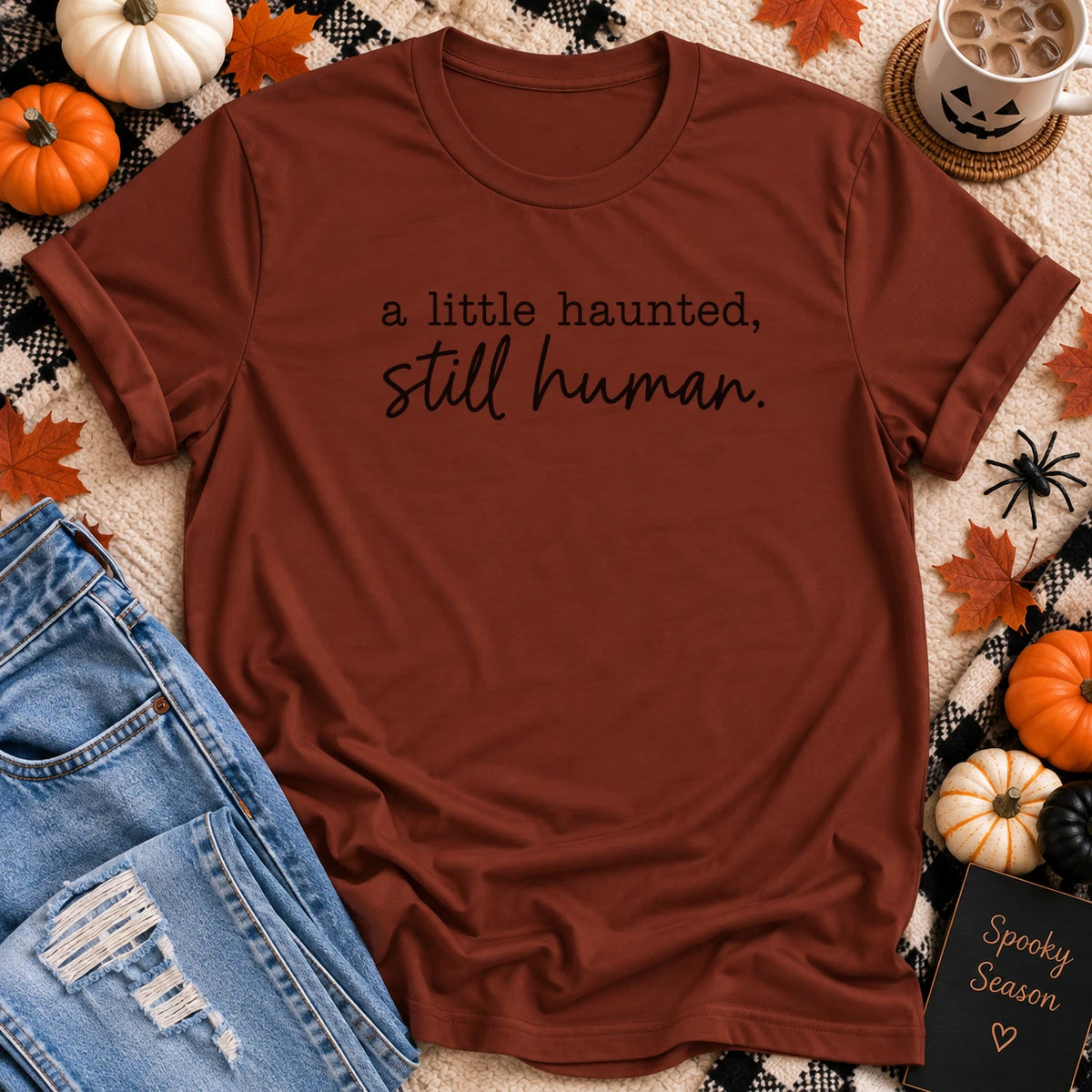 A Little Haunted, Still Human T-Shirt in Rust - Quiet Chaos Co unisex mental health tee