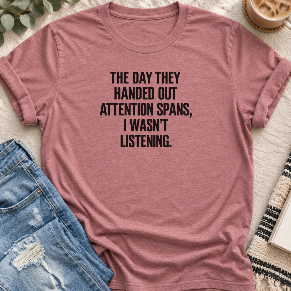 Attention Spans, I Wasn't Listening T-shirt in Heather Mauve - Quiet Chaos Co unisex mental health tee