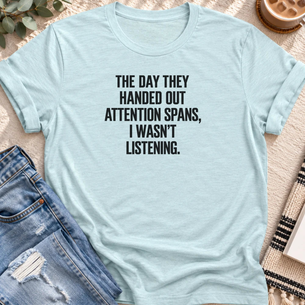 Attention Spans, I Wasn't Listening T-shirt in Heather Prism Ice Blue - Quiet Chaos Co unisex mental health tee