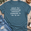 Award for Outstanding Restraint T-shirt in Heather Deep Teal - Quiet Chaos Co unisex mental health tee
