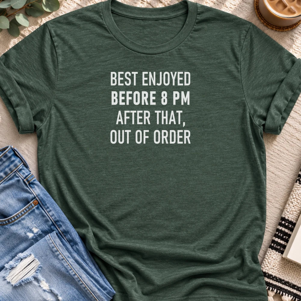 Best Enjoyed Before 8 PM T-shirt in Heather Forest - Quiet Chaos Co unisex mental health tee