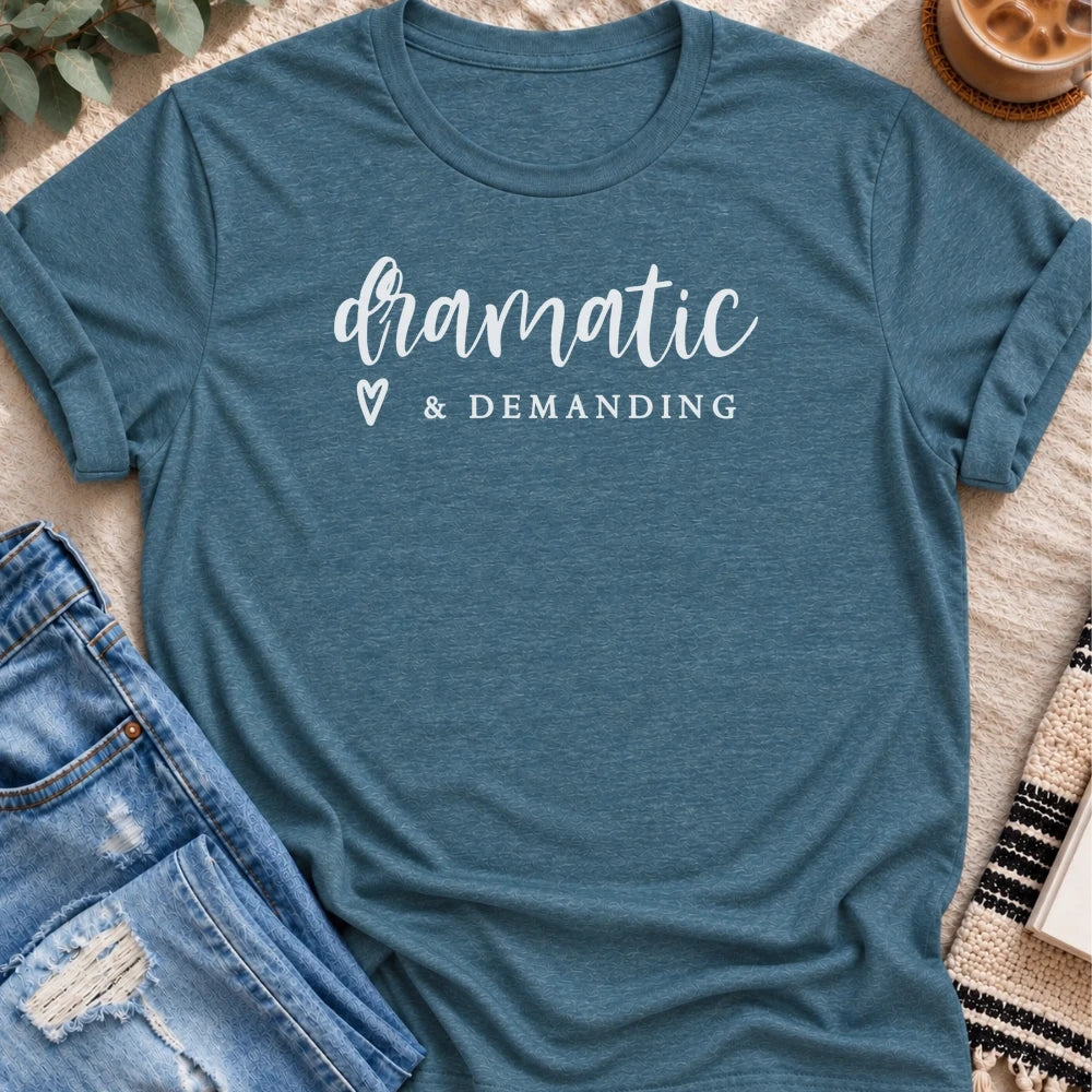 Dramatic & Demanding T-shirt in Heather Deep Teal - Quiet Chaos Co unisex mental health tee