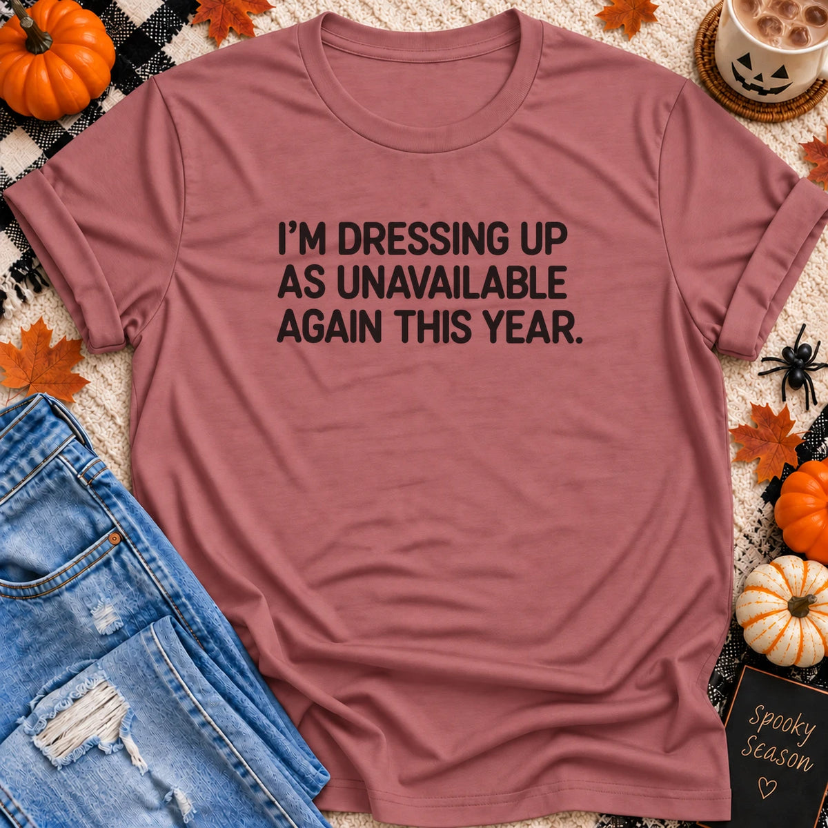 Dressing Up as Unavailable Again T-Shirt in Mauve - Quiet Chaos Co unisex mental health tee