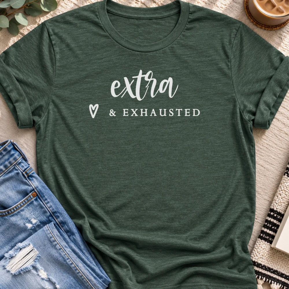 Extra & Exhausted T-shirt in Heather Forest - Quiet Chaos Co unisex mental health tee