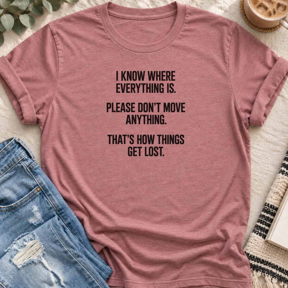 I Know Where Everything Is T-shirt in Heather Mauve - Quiet Chaos Co unisex mental health tee