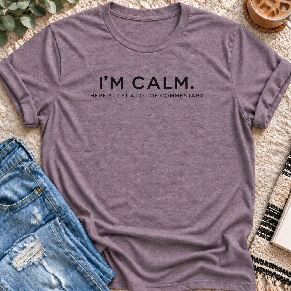 I'm Calm, Just a Lot of Commentary T-shirt in Heather Purple - Quiet Chaos Co unisex mental health tee