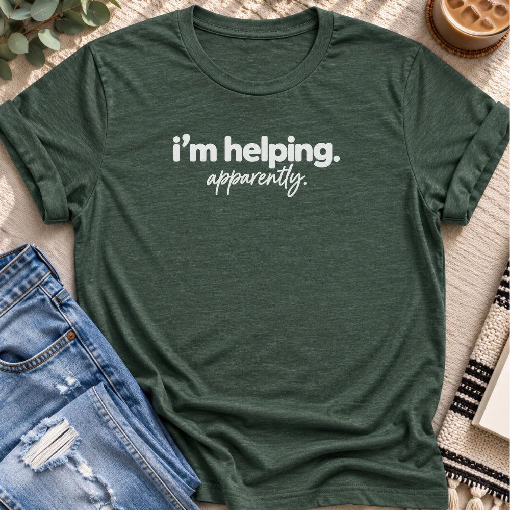 I'm Helping, Apparently T-shirt in Heather Forest - Quiet Chaos Co unisex mental health tee