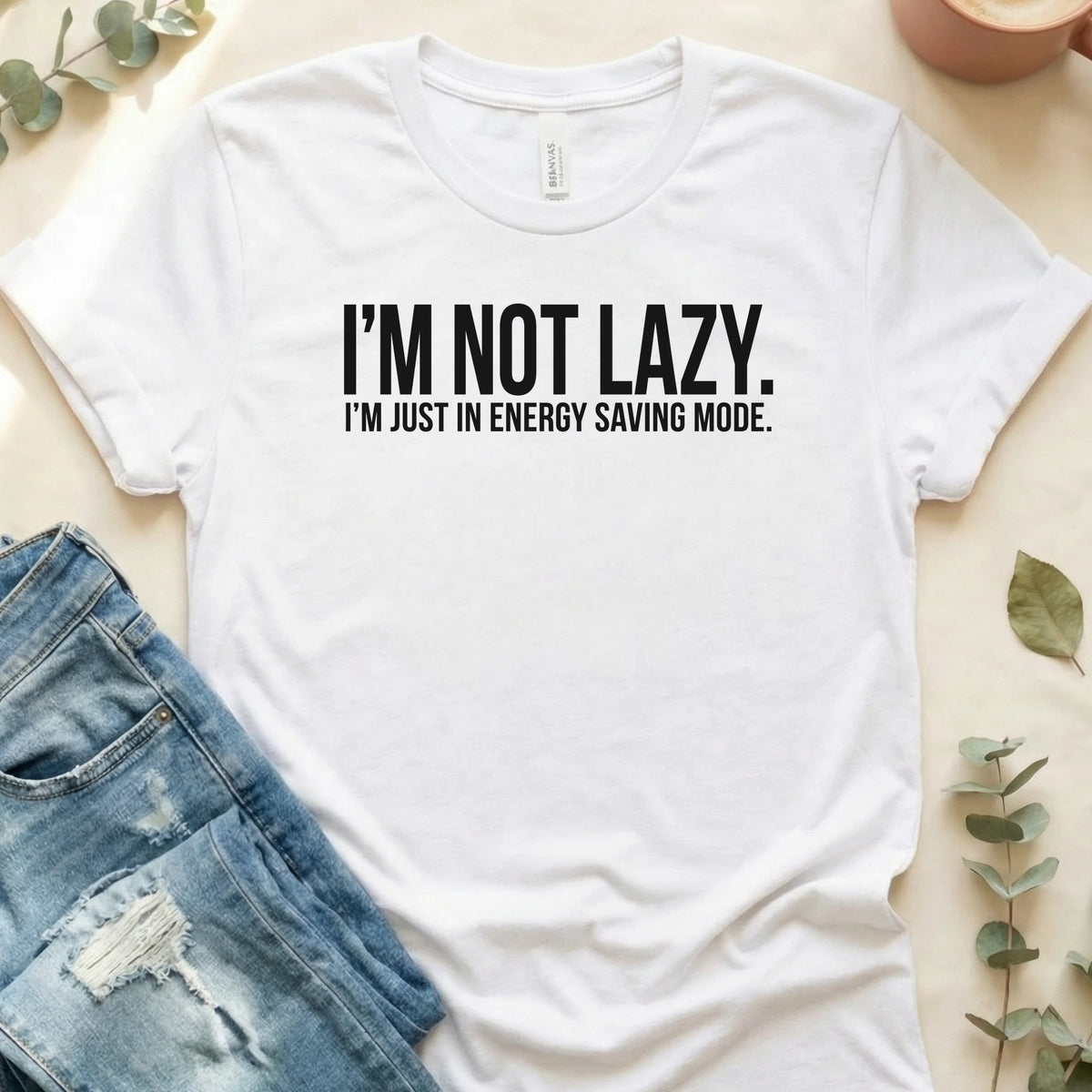 I'm in Energy Saving Mode T-Shirt – White Bella Canvas Unisex Tee | Quiet Chaos Co