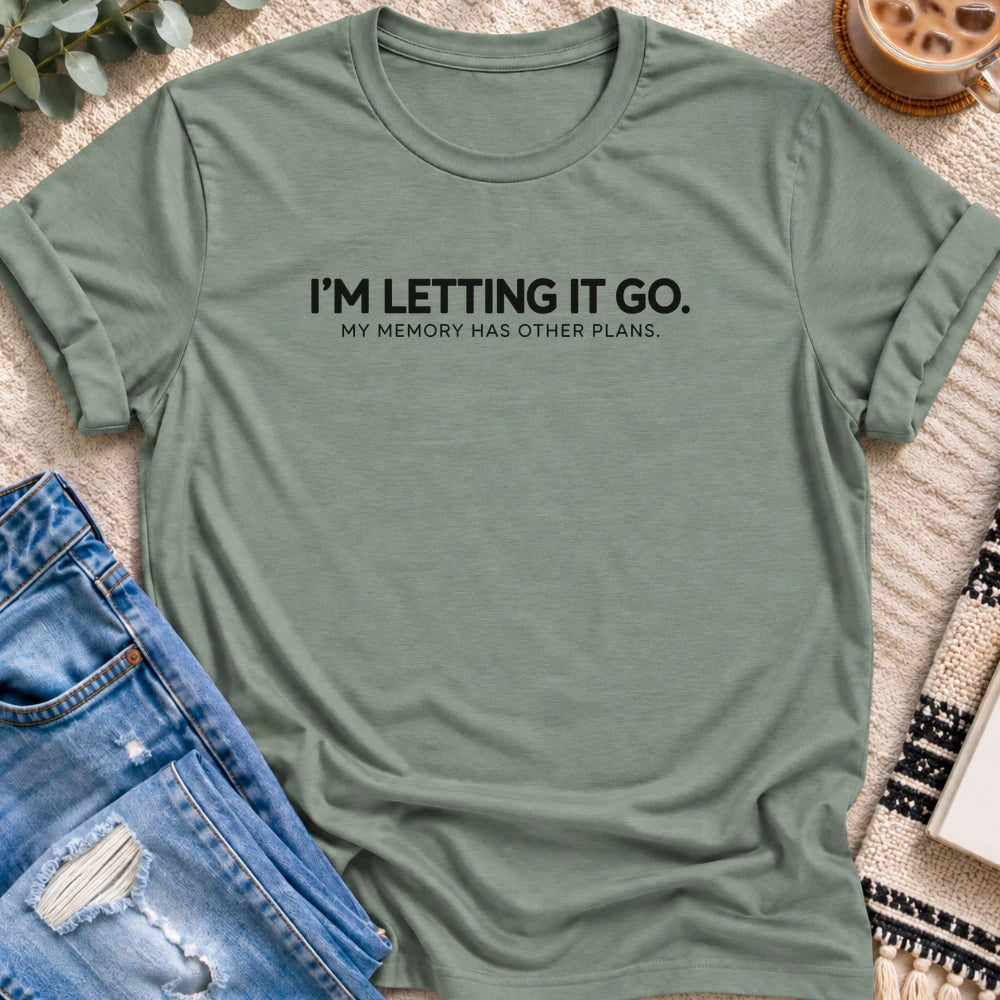 I'm Letting It Go, Memory Has Other Plans T-shirt in Sage - Quiet Chaos Co unisex mental health tee