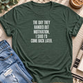 I Said I'd Come Back Later T-shirt in Heather Forest - Quiet Chaos Co unisex mental health tee