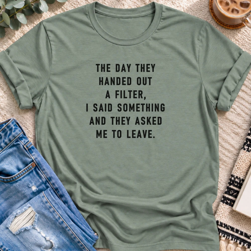 I Said Something and They Asked Me to Leave T-shirt in Sage - Quiet Chaos Co unisex mental health tee