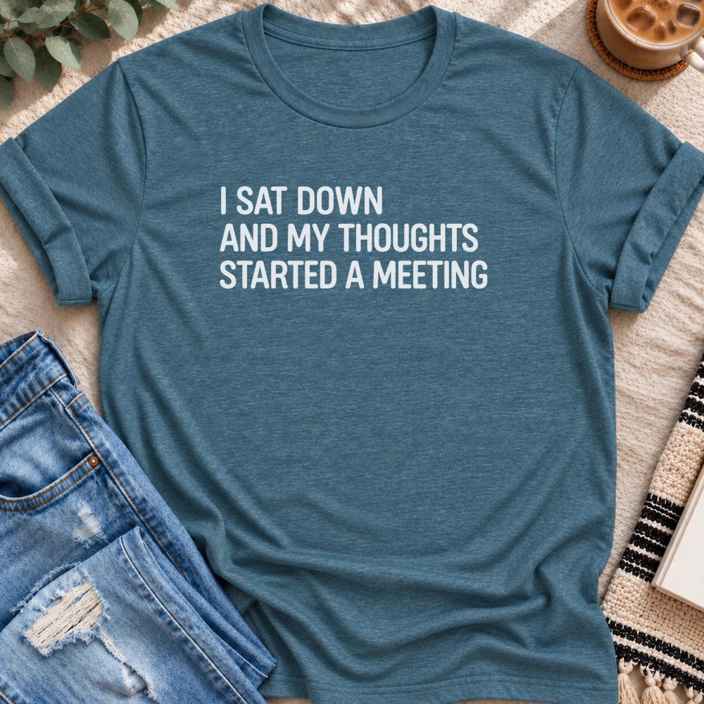 I Sat Down and My Thoughts Started a Meeting T-Shirt in Heather Deep Teal - Quiet Chaos Co unisex mental health tee