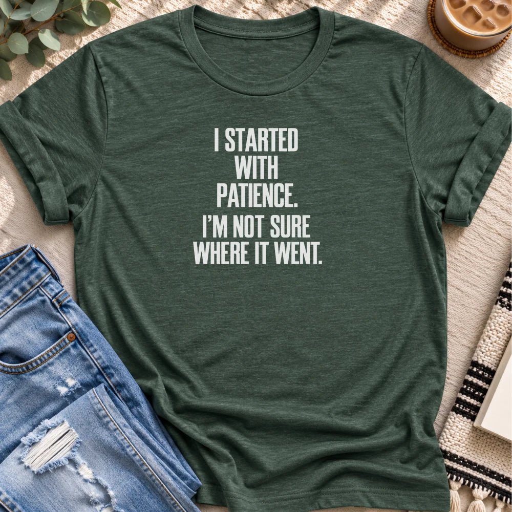 I Started With Patience T-shirt in Heather Forest - Quiet Chaos Co unisex mental health tee