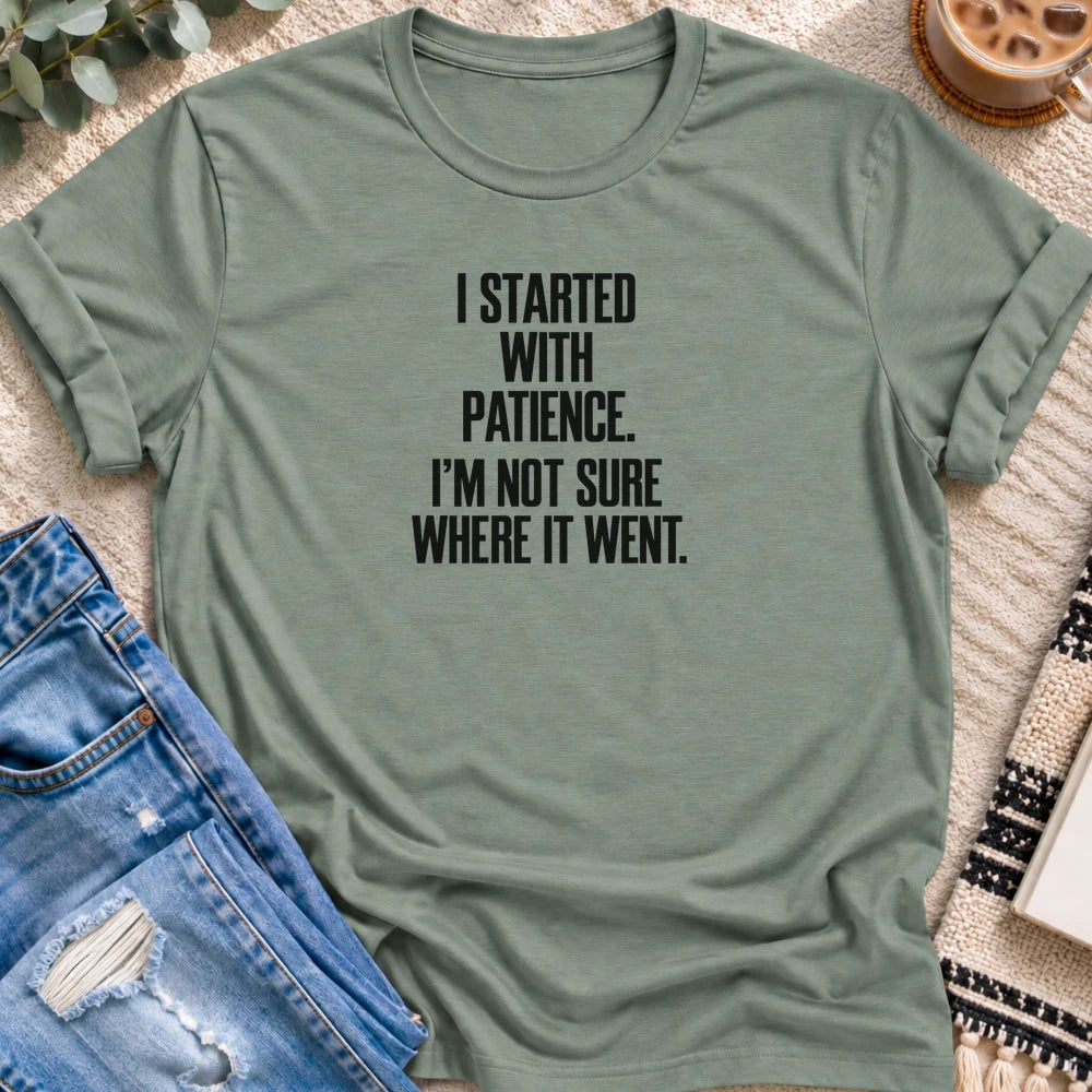 I Started With Patience T-shirt in Sage - Quiet Chaos Co unisex mental health tee