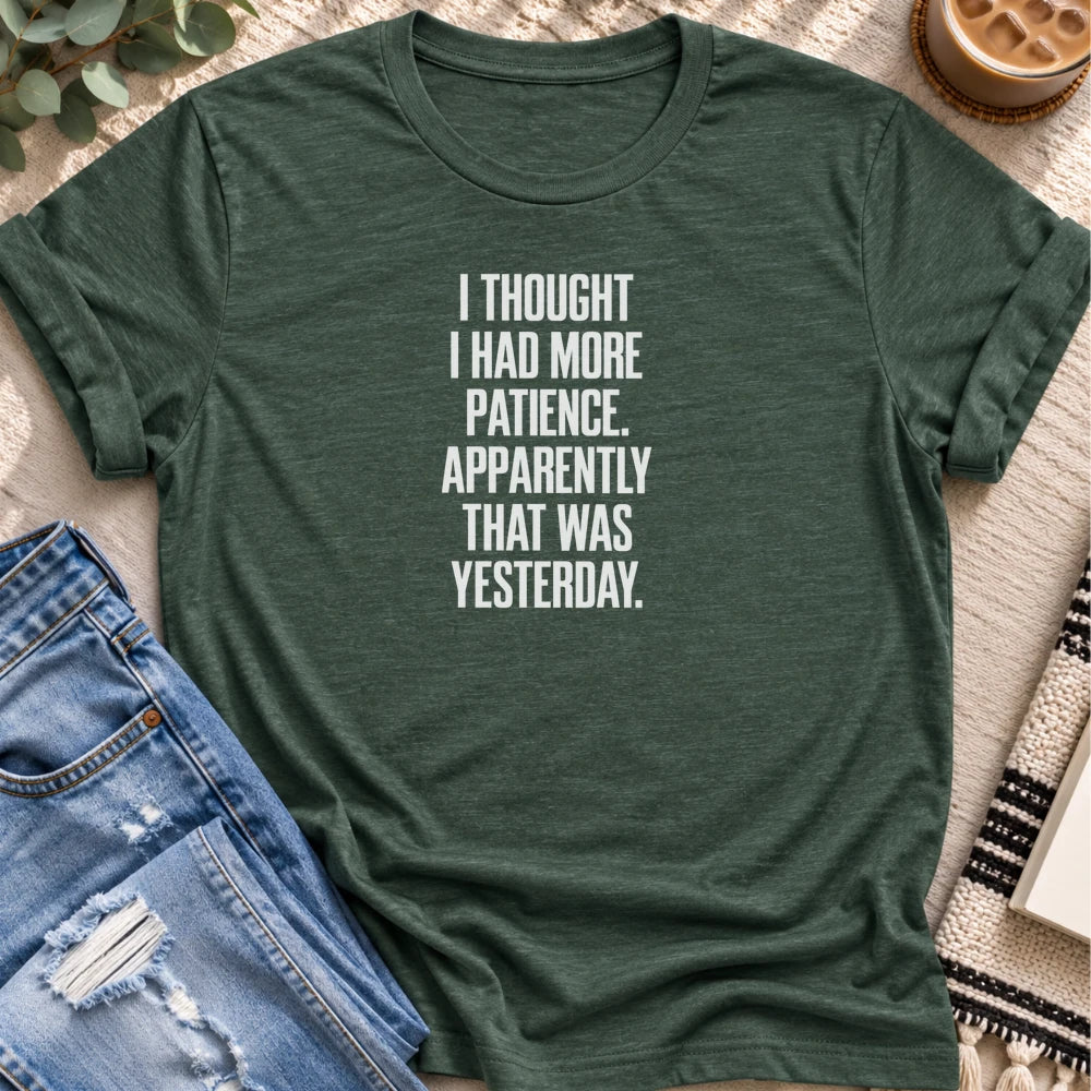 I Thought I Had More Patience T-shirt in Heather Forest - Quiet Chaos Co unisex mental health tee