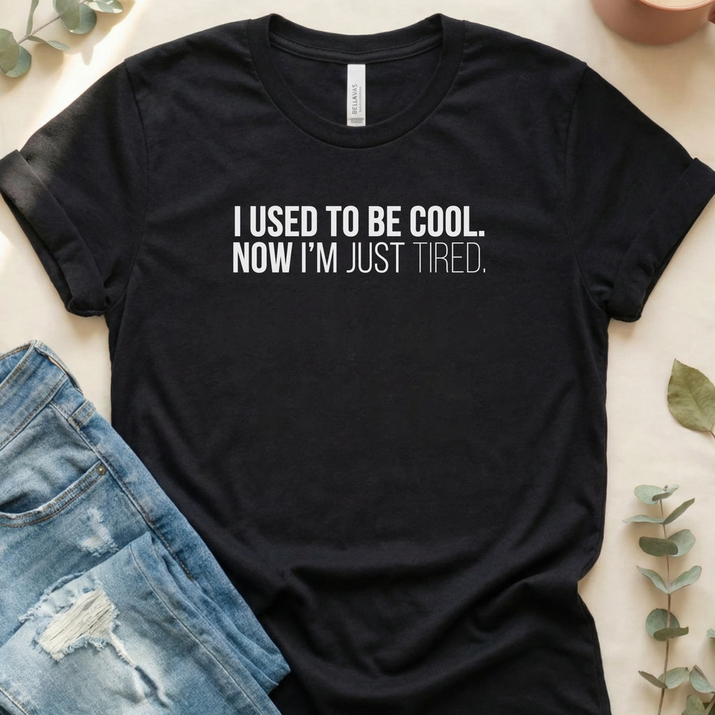 I Used to Be Cool T-Shirt – Black Bella Canvas Unisex Tee | Quiet Chaos Co