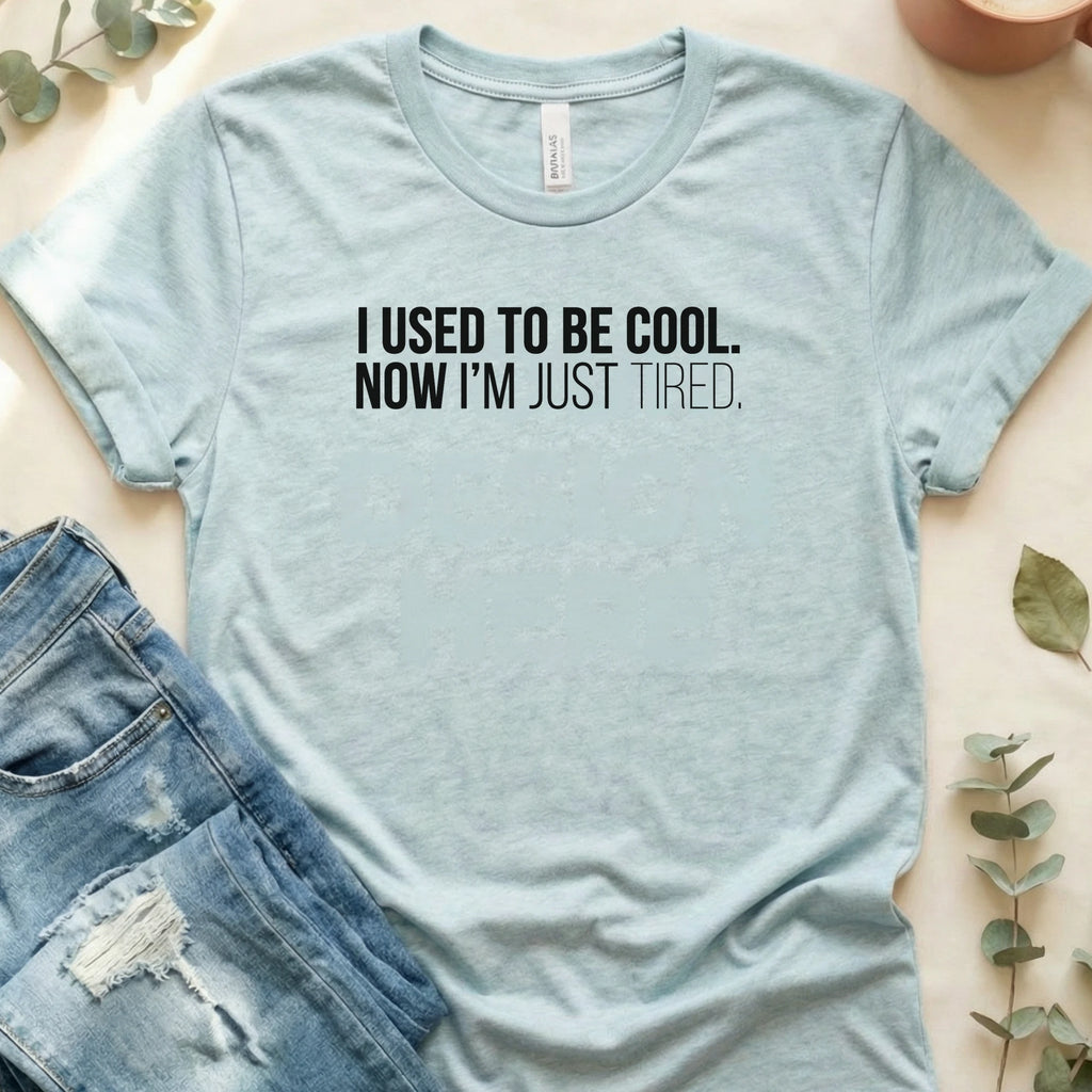 I Used to Be Cool T-Shirt – Heather Prism Ice Blue Bella Canvas Unisex Tee | Quiet Chaos Co