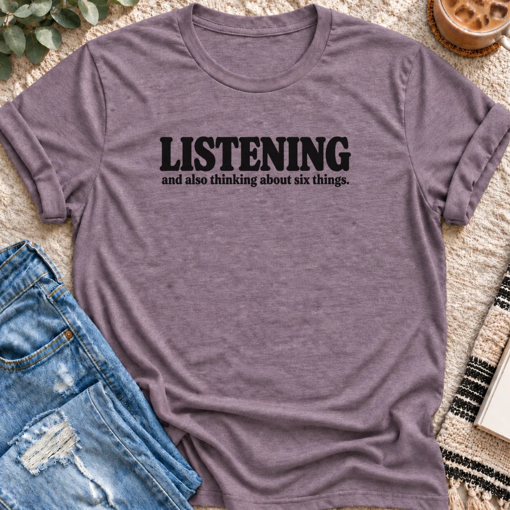 Listening and Also Thinking About Six Things T-Shirt in Heather Purple - Quiet Chaos Co unisex mental health tee