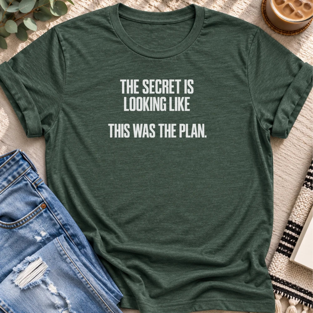 Looking Like This Was the Plan T-shirt in Heather Forest - Quiet Chaos Co unisex mental health tee