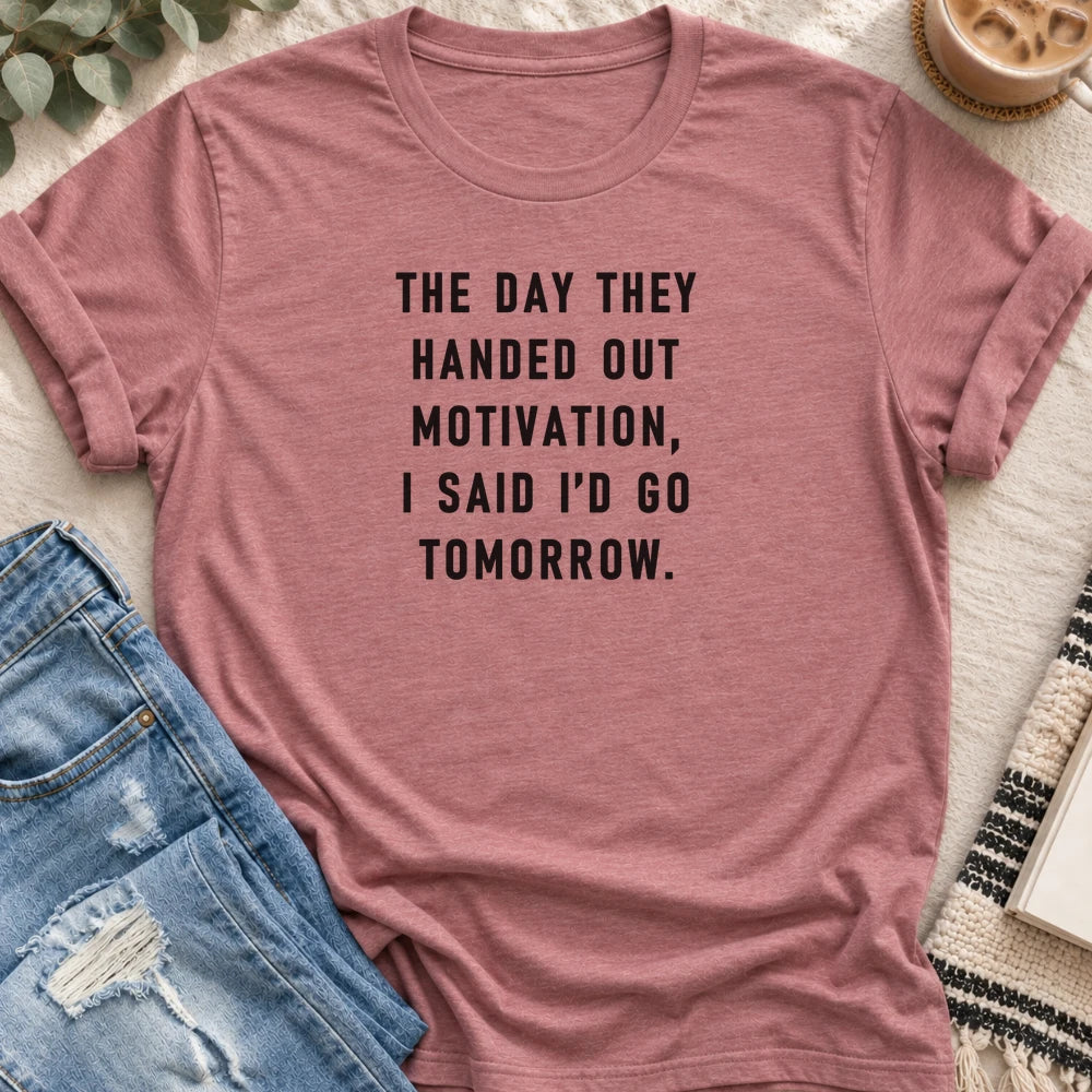 Motivation, I Said I'd Go Tomorrow T-shirt in Heather Mauve - Quiet Chaos Co unisex mental health tee