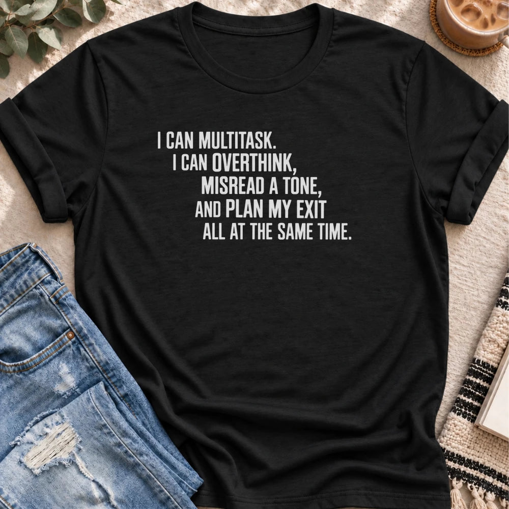 Multitask, Overthink, Plan My Exit T-Shirt in Black - Quiet Chaos Co unisex mental health tee