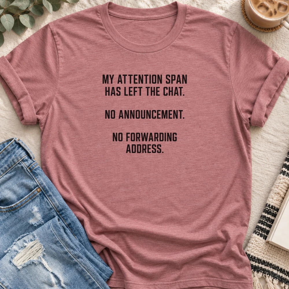 My Attention Span Has Left the Chat T-Shirt in Heather Mauve - Quiet Chaos Co unisex mental health tee