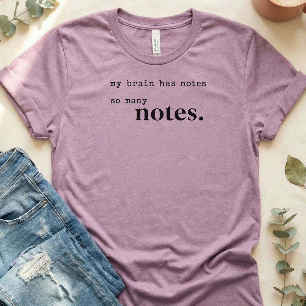 My Brain Has So Many Notes T-Shirt – Heather Prism Lilac Bella Canvas Unisex Tee | Quiet Chaos Co