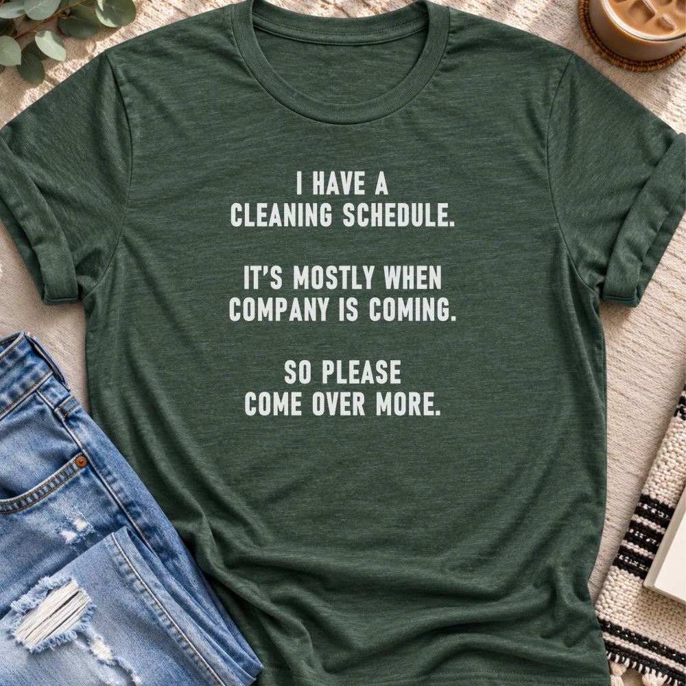 My Cleaning Schedule Is Company Coming T-shirt in Heather Forest - Quiet Chaos Co unisex mental health tee
