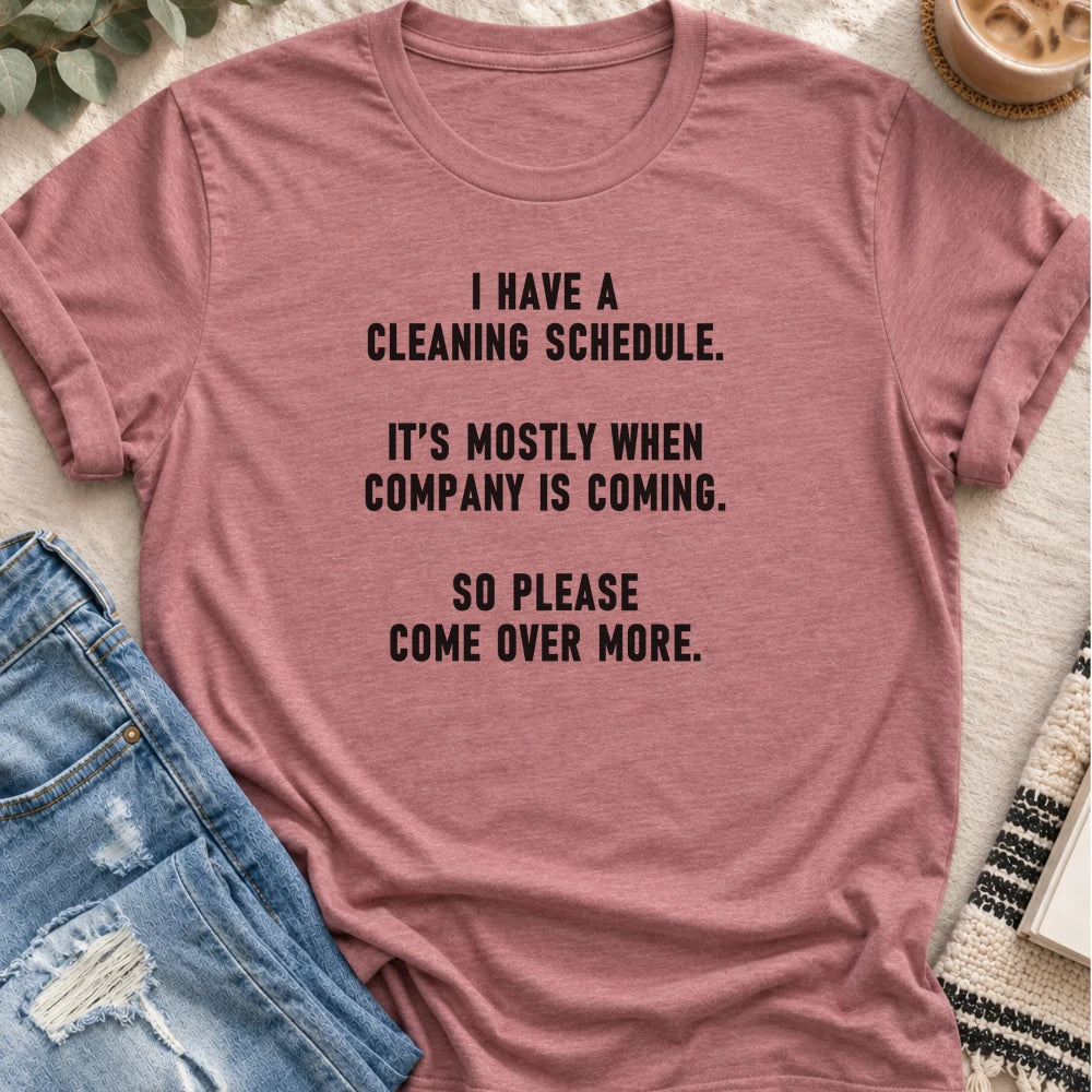 My Cleaning Schedule Is Company Coming T-shirt in Heather Mauve - Quiet Chaos Co unisex mental health tee