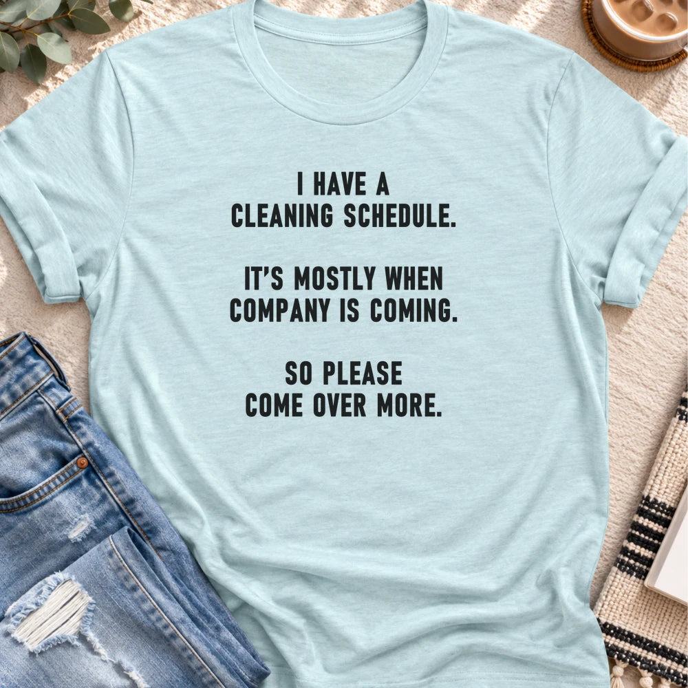 My Cleaning Schedule Is Company Coming T-shirt in Heather Prism Ice Blue - Quiet Chaos Co unisex mental health tee