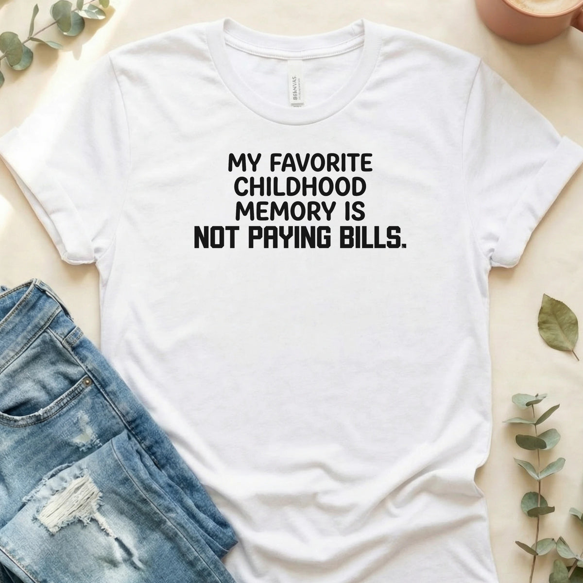 My Favorite Childhood Memory T-Shirt – White Bella Canvas Unisex Tee | Quiet Chaos Co