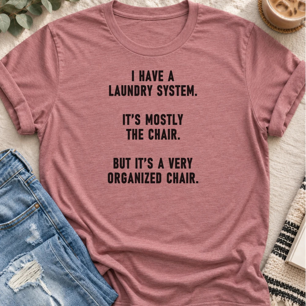 My Laundry System Is Mostly the Chair T-shirt in Heather Mauve - Quiet Chaos Co unisex mental health tee
