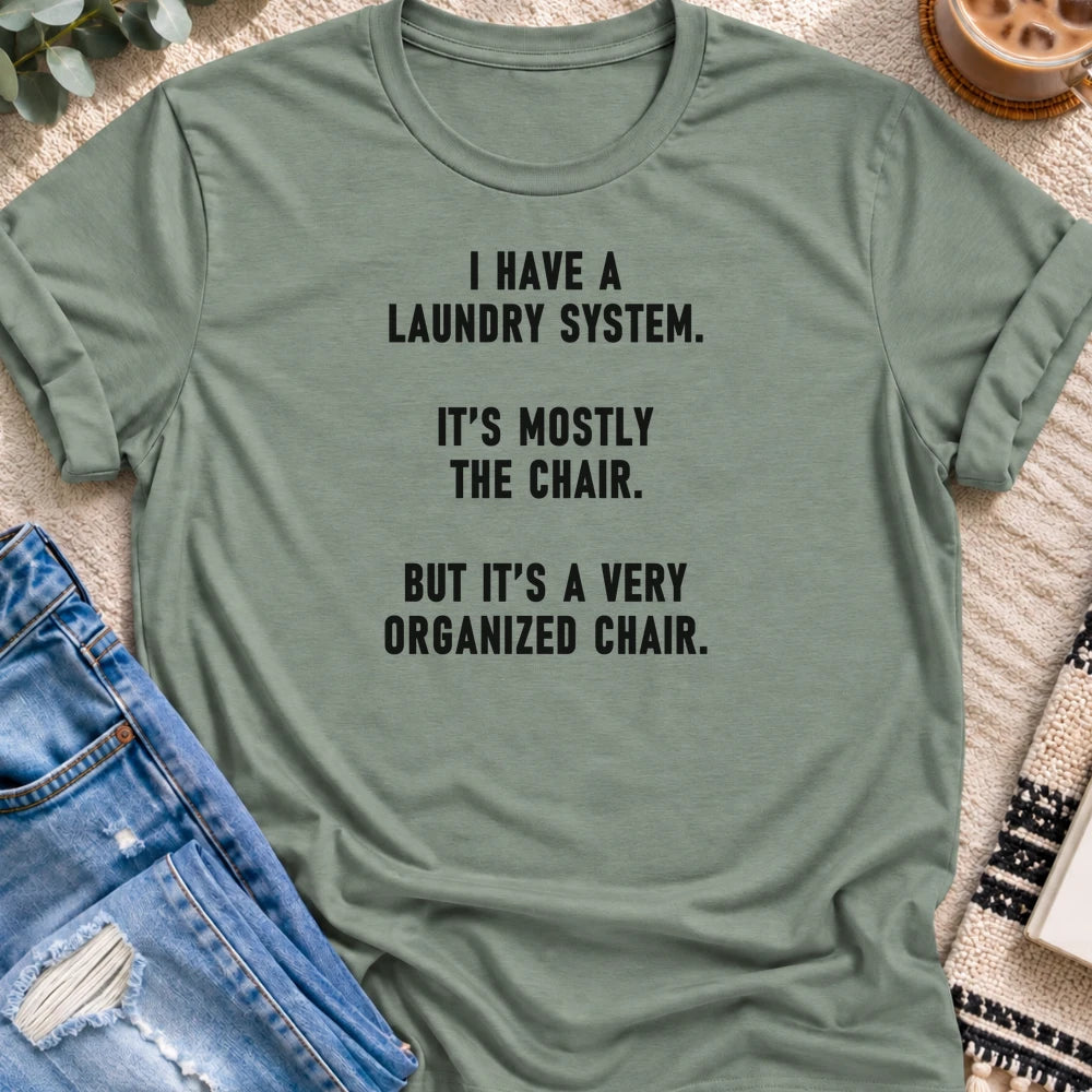 My Laundry System Is Mostly the Chair T-shirt in Sage - Quiet Chaos Co unisex mental health tee